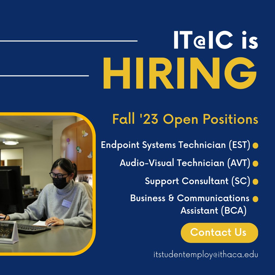 IthacaIT's tweet image. IT@IC has open student employement positions in the four following areas: EST, AVT, SC &amp;amp; BCA. These positions begin Fall 2023, apply via HR Cloud. Contact itstudentemploy@ithaca.edu with questions regarding the process!