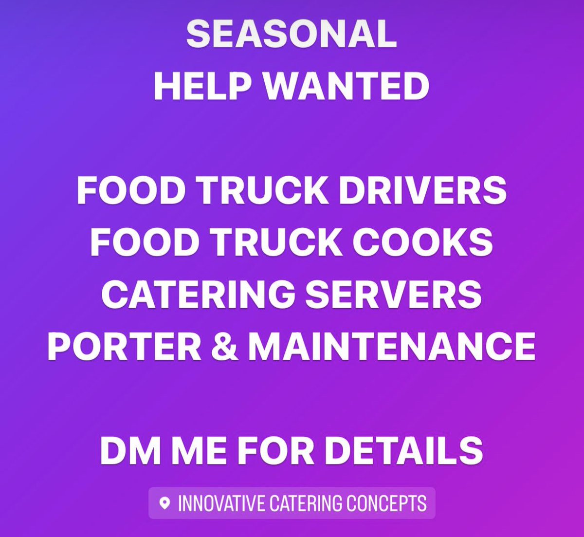 Innovative Catering Concepts is looking for a few good people to join our team… Major High Profile Events coming up soon this season!!! Catering, Music Festivals and National Events… Must be at least 16 years old.