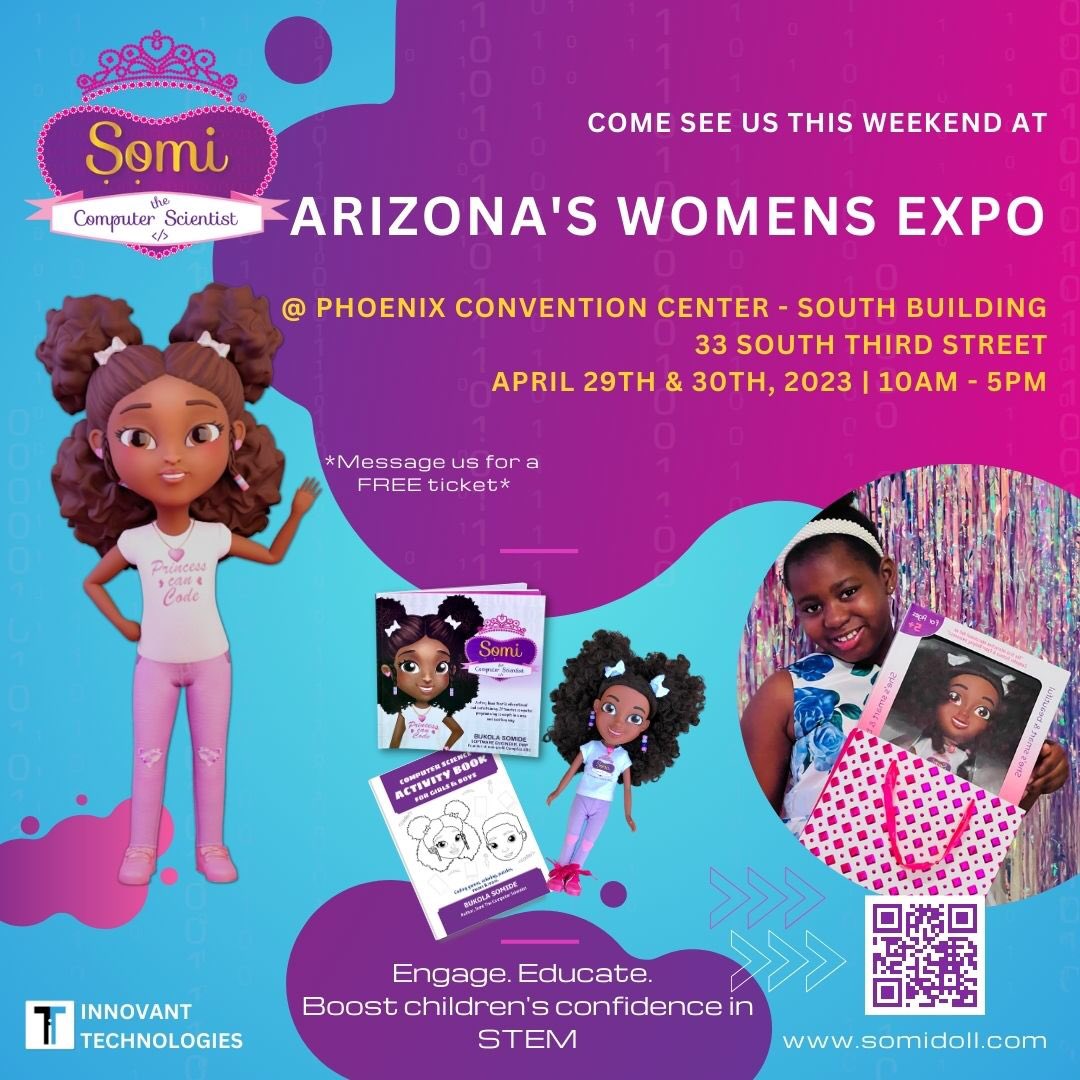 Visit our booth this weekend at AZ Women’s Expo. Claim a FREE ticket: azwomensexpo.com/exhibitorcomp . #SomiTheComputerScientist #somidoll #computerscience #stemeducation