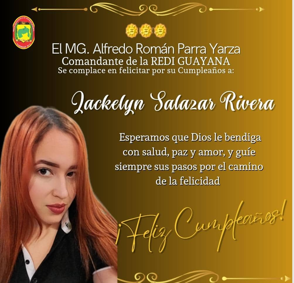En nombre del personal Militar y no Militar que labora en la REDI Guayana, extendemos un saludo afectivo y de Felicitaciones a nuestra Periodista, Lcda. Jackelyn Salazar Rivera, quien hoy arriba a un año más de vida