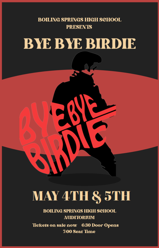 BSHS Drama Department presents Bye Bye Birdie! Tickets are available at the front office for $10 in advance, $15 at the door.