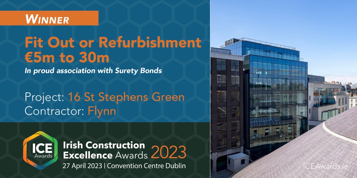 Congratulations to the ICE Awards 2023 Winner Category: Fit Out or Refurbishment €5m to 30m Project: 16 St Stephens Green Contractor: @FlynnManagement Client: October Investments In association with @suretybondsie Visit ICEAwards.ie | Follow #ICEAwards