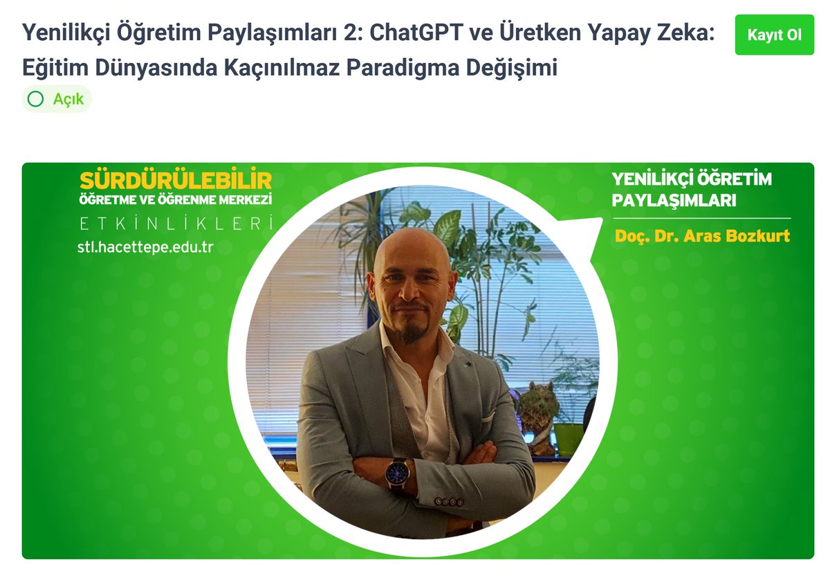 ▪ChatGPT ve Üretken Yapay Zeka: Eğitim Dünyasında Kaçınılmaz Paradigma Değişimi ▪Hacettepe Üniversitesi Sürdürülebilir Öğretme ve Öğrenme Merkezi ▪Etkinliğe kayıt için stl.hacettepe.edu.tr/case-study/9-m…