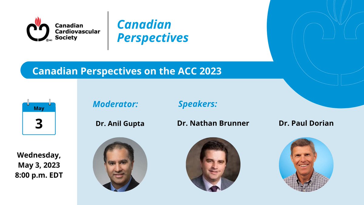 Coming next Wednesday, May 3: Canadian Perspectives on the ACC 2023, featuring Dr. Anil Gupta, Dr. Nathan Brunner &amp; Dr. Paul Dorian. Learn more about the trials being covered and register today! 👉 ow.ly/Ptmy50NOVcx