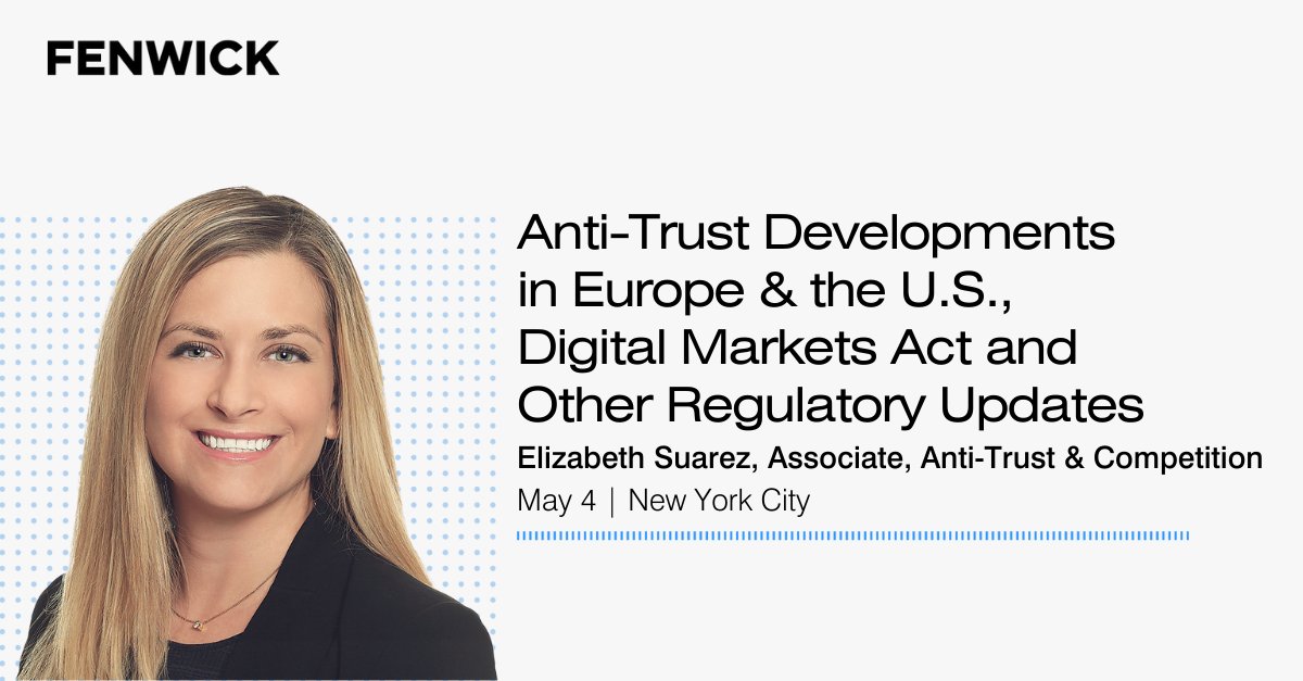 FenwickWest's tweet photo. Join Fenwick Associate Elizabeth Suarez at the European Chamber of Commerce NY Event on May 4th for an informative discussion on the Digital Marketers Act, Article 22 Merger Regulation and more.
Register: https://t.co/u3ep136zci
#AntiTrust #MergerRegulation https://t.co/gCK9YQhIyS