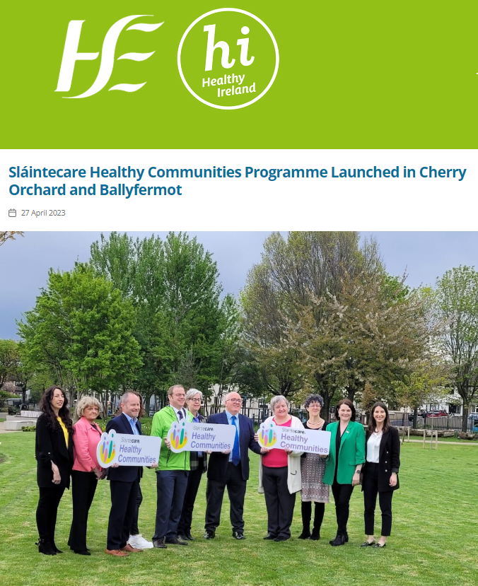 Nice feature on the Cherry Orchard & Ballyfermot #SláintecareHealthyCommunities Programme launch in today's @HsehealthW ezine: 

🔗bit.ly/HWSHCCOBF