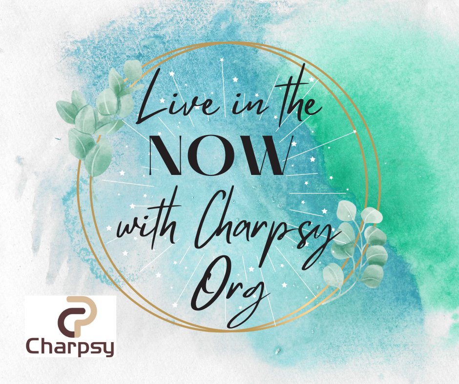 Live in the Now and notice the little moments and things that give you happiness. It’s all about the lived experience.

Charpsy is a group of kind heart people interested in getting help through the extension of their social perspective.

-Ash