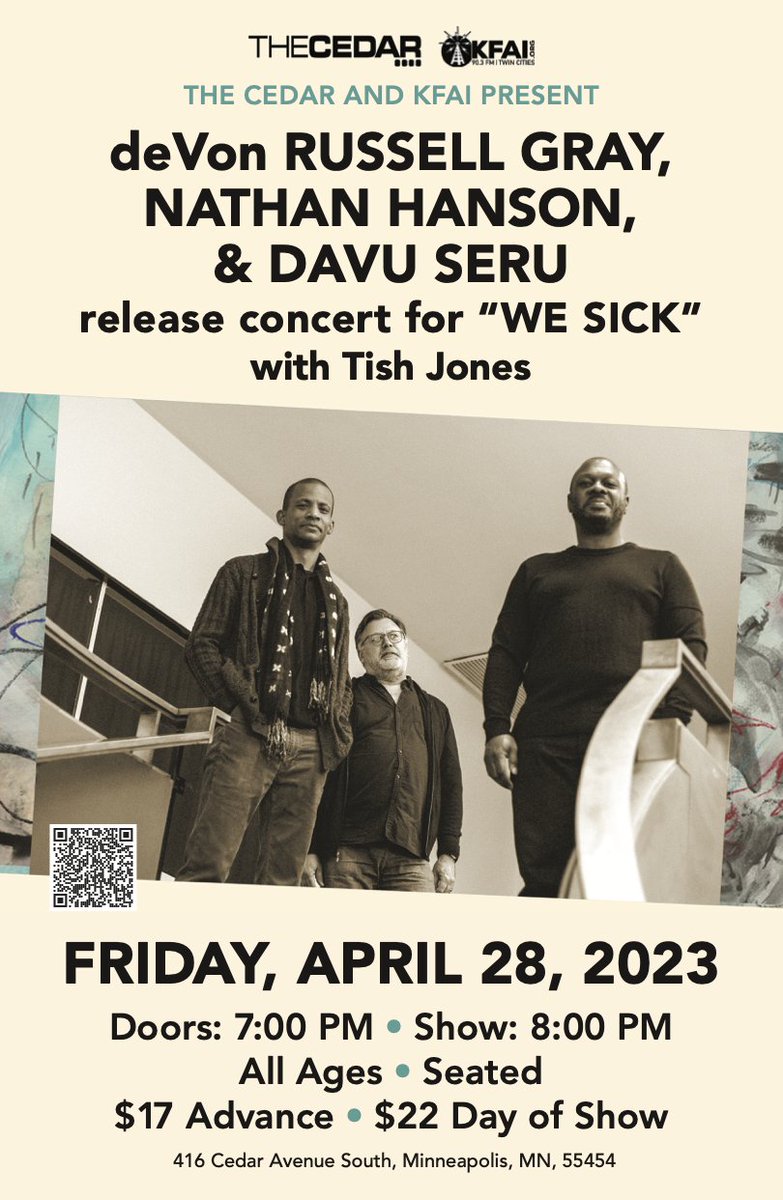 The Cedar Cultural Center (@thecedar) on Twitter photo 🔊TONIGHT at The Cedar
<a href="/dVRG/">deVonRussellGray</a> , NATHAN HANSON, DAVU SERU release concert for "WE SICK" with @TheTishJones
Doors: 7:00 PM / Show: 8:00 PM
Seated
$22 Day of Show
Tickets still available online & at the door: bit.ly/3YEmNTy 🔊TONIGHT at The Cedar
<a href="/dVRG/">deVonRussellGray</a> , NATHAN HANSON, DAVU SERU release concert for "WE SICK" with @TheTishJones
Doors: 7:00 PM / Show: 8:00 PM
Seated
$22 Day of Show
Tickets still available online & at the door: bit.ly/3YEmNTy