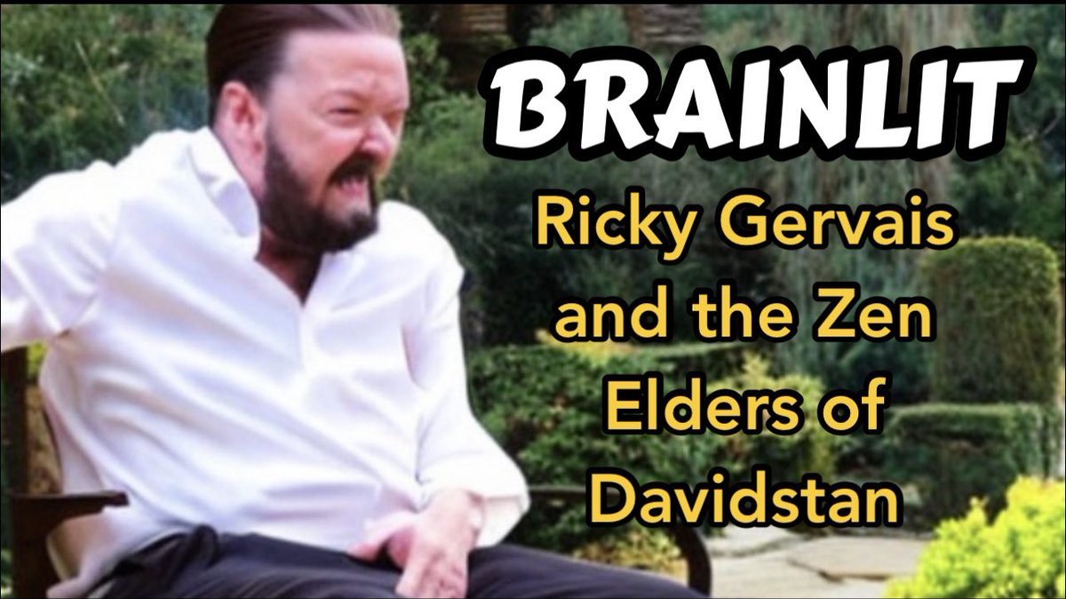 RT @BrainLitMedia: BrainLit - Ricky Gervais And The ZEN Elders of DAVIDSTAN https://t.co/BrQW5KExHm https://t.co/4rxKNL1kW0