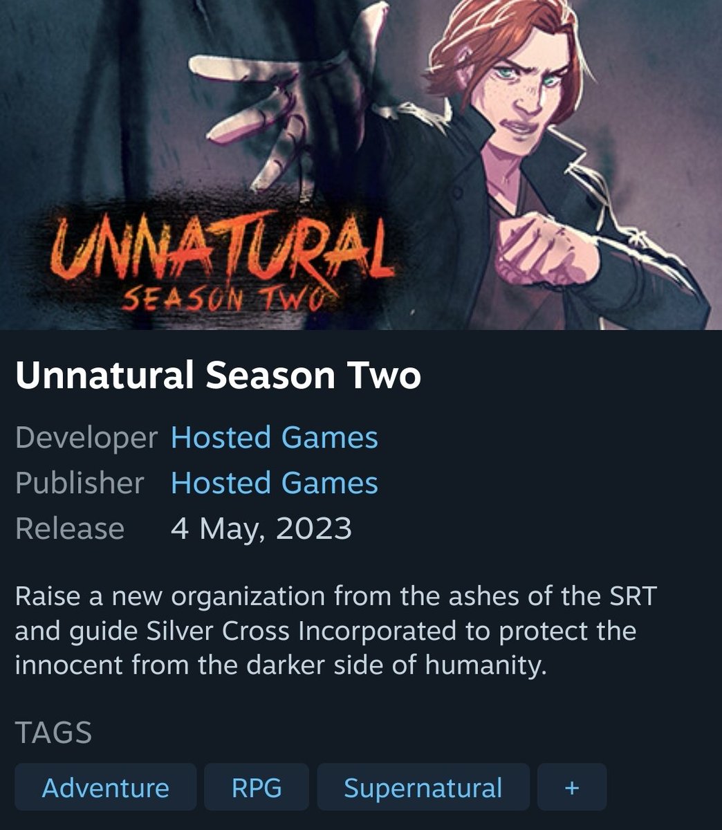 We have a release date! I repeat we have a release date. May the 4th, Star Wars day you will be able to return to the Unnaturalverse you can wishlist it now on Steam if that's where you get your <a href="/hostedgames/">Hosted Games</a> games from!