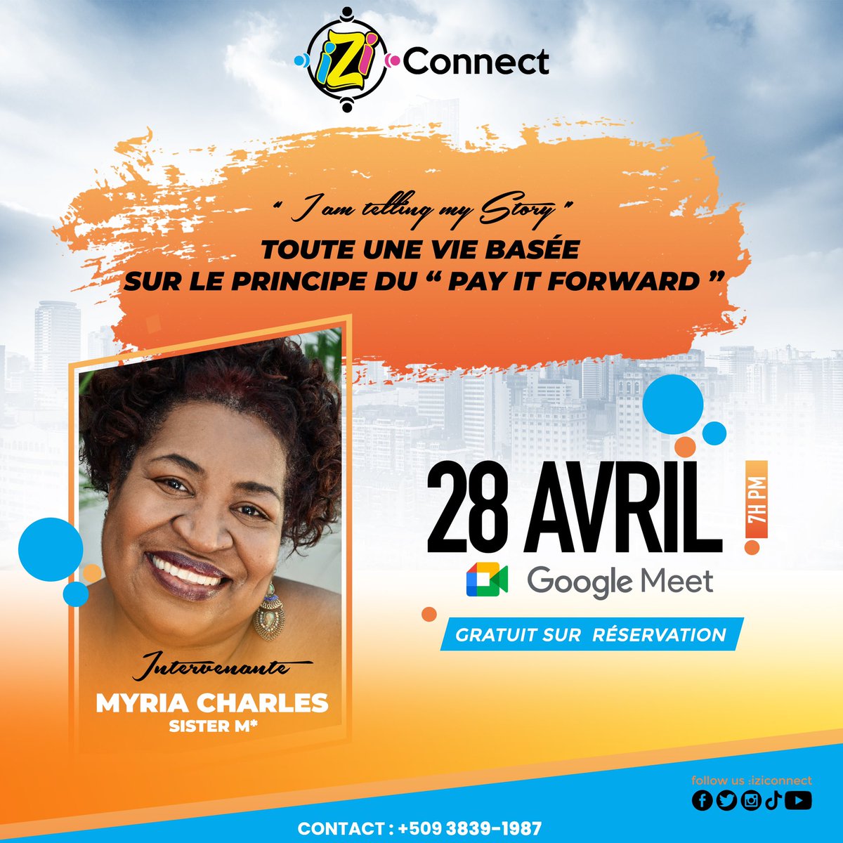 IziConnect's tweet photo. Myria CHARLES (SISTER M) interviendra dans la rubrique "I'm telling my story" de la communauté IZI CONNECT. Ce sera sur Google Meet à 19 heures. 
Ne manquez pas cette occasion de découvrir l'histoire inspirante de Myria ! https://t.co/KmgmTP1C2v