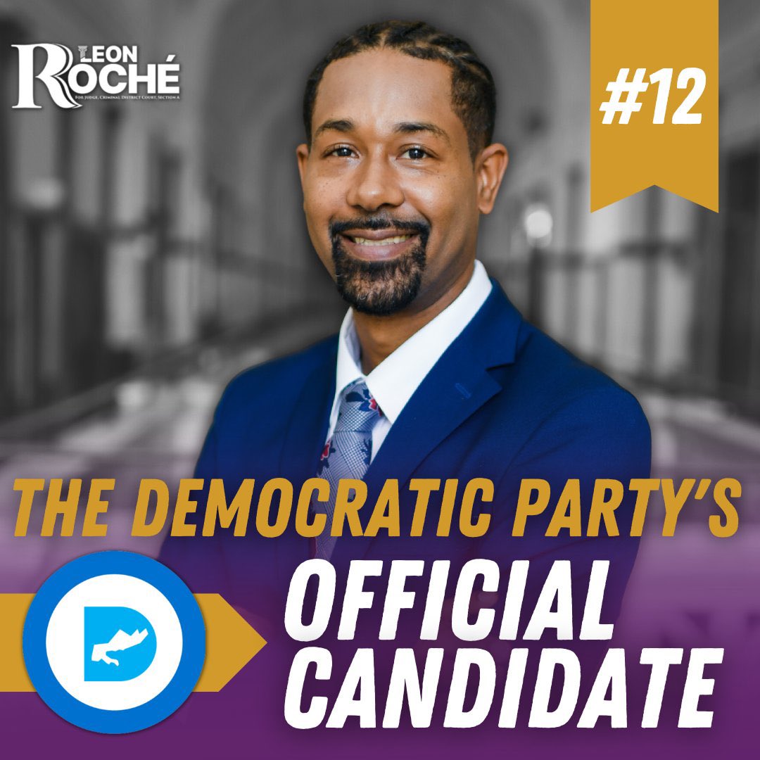 NolaDemocrats's tweet photo. This Saturday please get out and vote 4 our official #Nolademocrat @LeonRoche4Judge https://t.co/t2mvD3n45U