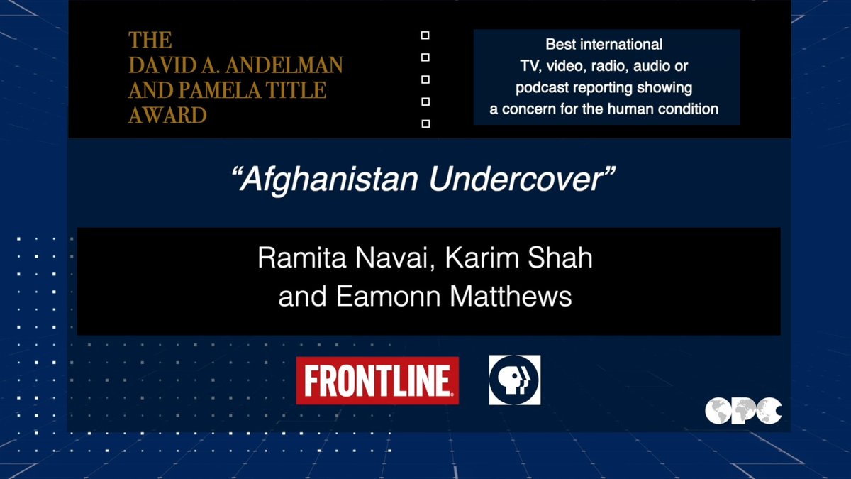 We raise a glass tonight to @ramitanavai, @karimtl and @MatthewsEamonn, with @frontlinepbs for winning the David A. Andelman and Pamela Title Award for reporting on the crisis for women under Taliban rule in “Afghanistan Undercover.” Speech: youtu.be/ruCEOX18-FM #OPCAwards84