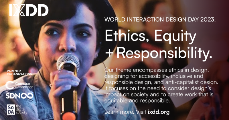 IxDA's tweet photo. Mark your calendars for 26 September. Our 2023 World Interaction Design Day theme is 'Ethics, Equity + Responsibility.' https://t.co/IXZ16FJPJF

#ixdd #ixda #ethics #equity