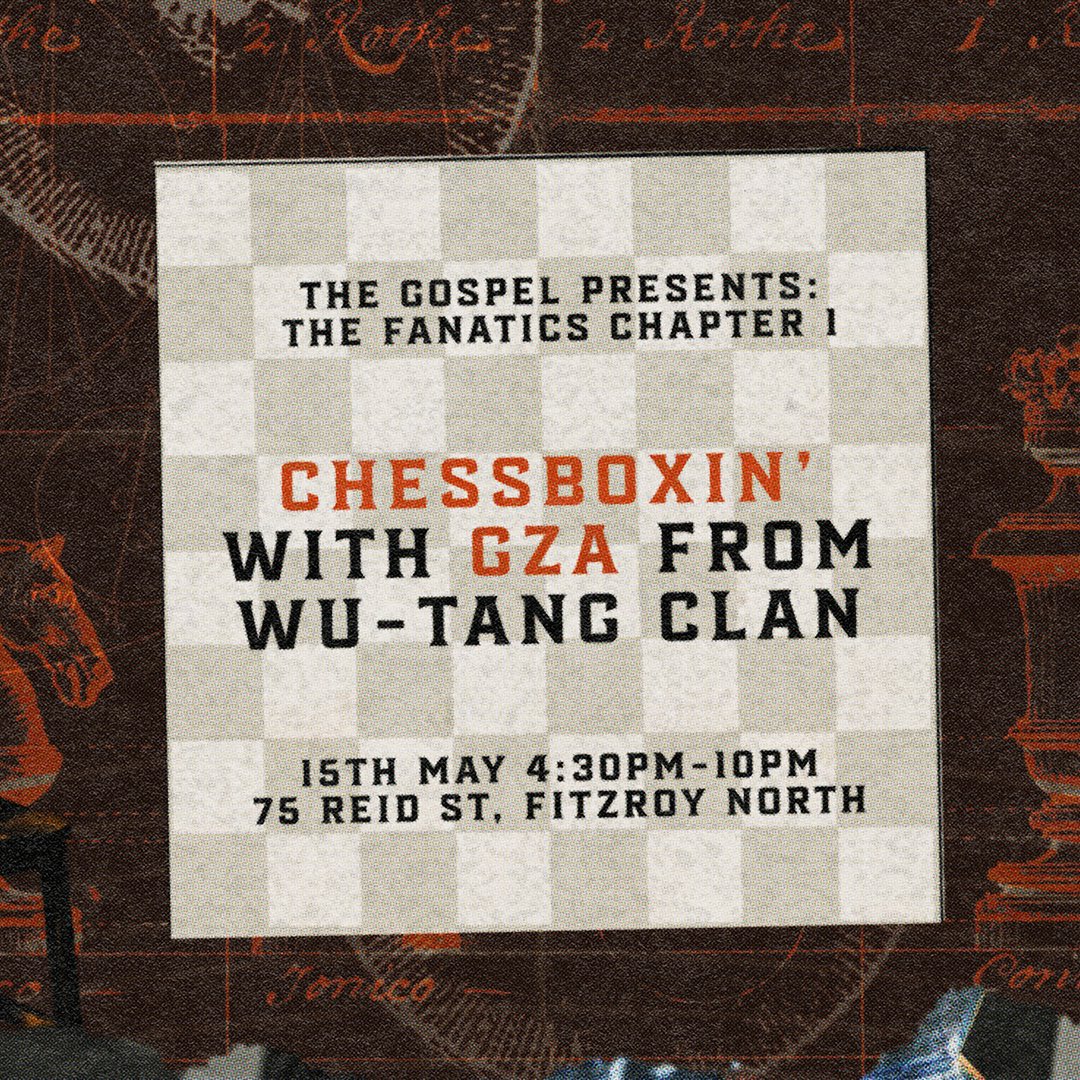TheRealGZA's tweet photo. Peace, Melbourne! Wu Tang is coming to town and I will be playing chess with the good people at The Gospel Whiskey the following day for “The Fanatics" series. Chapter 1! May 15th! Come though. Chess Boxing in Australia!! #TheGospelWhiskey https://t.co/TGHQBmAf9y