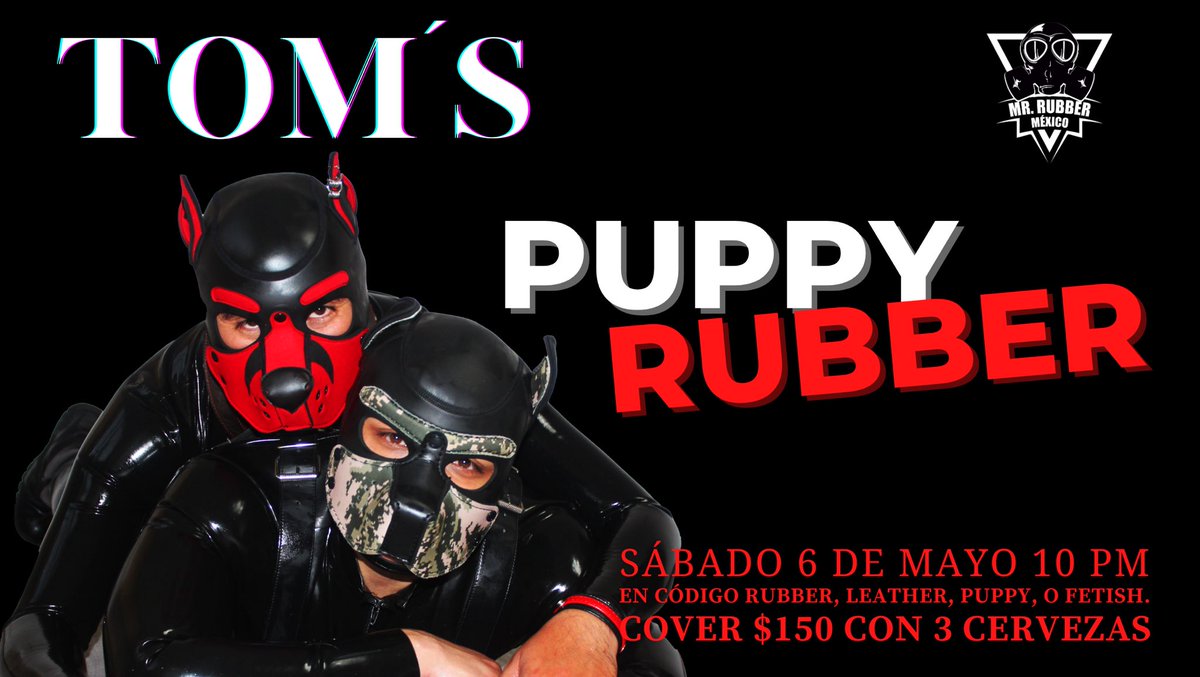 Mr. Rubber México (Mr. Rubber Mexico Contest) on Twitter "Woof
