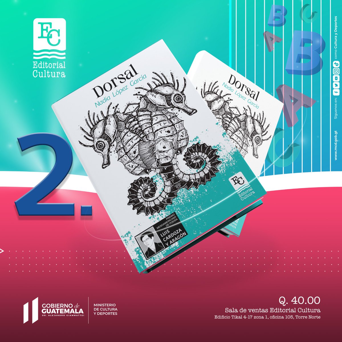 EditCultura's tweet photo. «Desde que Vicente murió el mar no estuvo en nuestros ojos». Editorial Cultura conmemora el #DiaInternacionalDelLibro con «Dorsal» de Nadia López García, ganadora del Premio Mesoamericano de Poesía «Luis Cardoza y Aragón» 2021. ¡Adquiere tu ejemplar!

#CulturaGUATE https://t.co/LvlQX71lxk