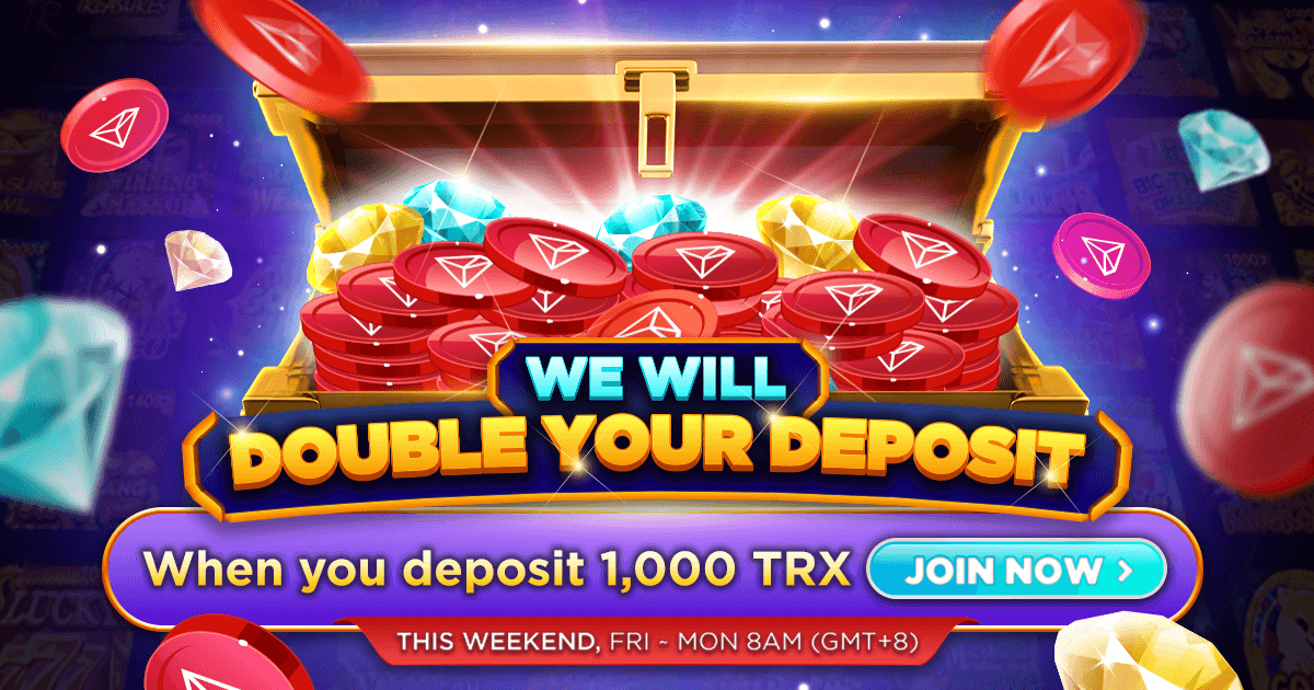 For our lucky winner, We will DOUBLE your deposit!🎉 

 How to:

👉Join bit.ly/3LBtmCM
📥Deposit 1,000 TRX 
✅ Get #FREE 1,000 TRX to play