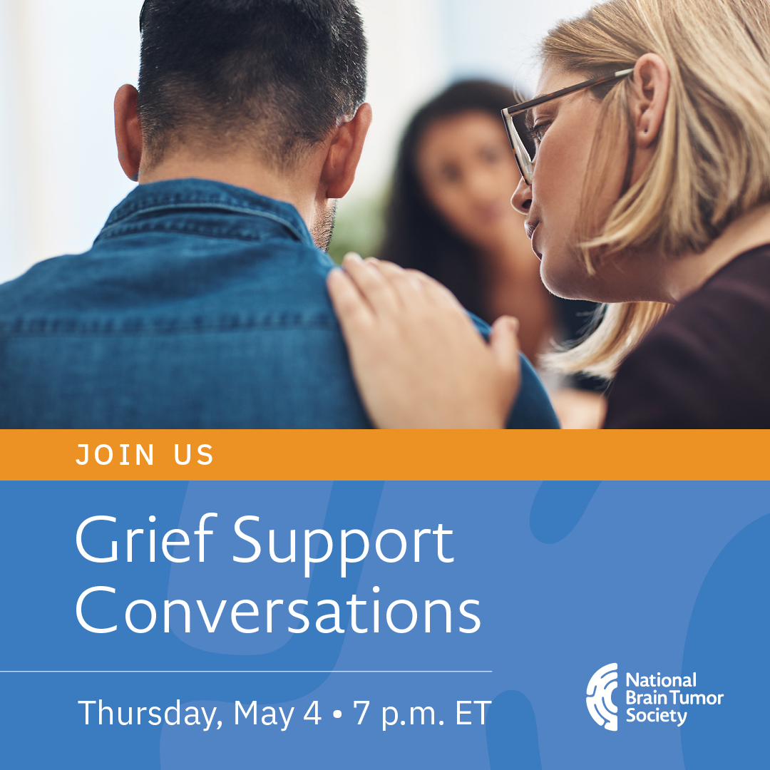 NBTStweets's tweet photo. Join us on May 4th at 7 p.m. for our monthly Grief Support Conversation. The group welcomes anyone who has lost a loved one to a #braintumor &amp; provides the resources, space, &amp; community to support individuals through their grieving process. Register here: https://t.co/OkmYF2xg89 https://t.co/saIPQtJNm9