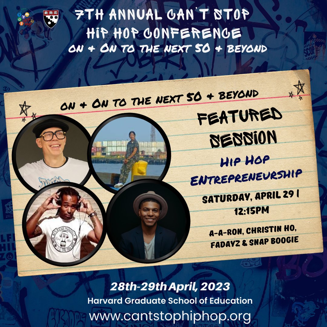 Hip Hop Entrepreneurship Season 4/29 at 12:15pm! Make sure you're there! REGISTER TODAY for the 7th Annual Can't Stop Hip Hop Conference at #Harvard University on April 28th and April 29th 2023! Visit our link in the bio or buff.ly/3xQp986 #hiphopex #HipHopEd #CSHH23#HGSE