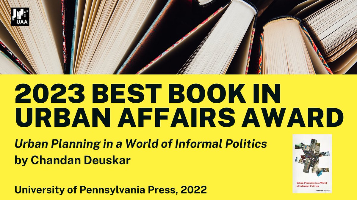UAAnews's tweet image. 🏆 Best Book in Urban Affairs: Chandan Deuskar #uaa2023 @pennpress
