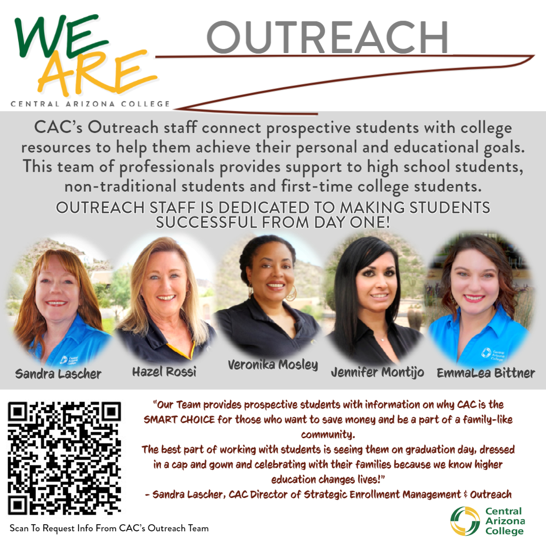 #WeAreCAC Spotlight on the Amazing Programs, People and Opportunities at Central Arizona College. 
This spotlight is on CAC's Outreach Team who provide support to prospective students and are dedicated to making all students successful!
More at centralaz.edu/request-info
