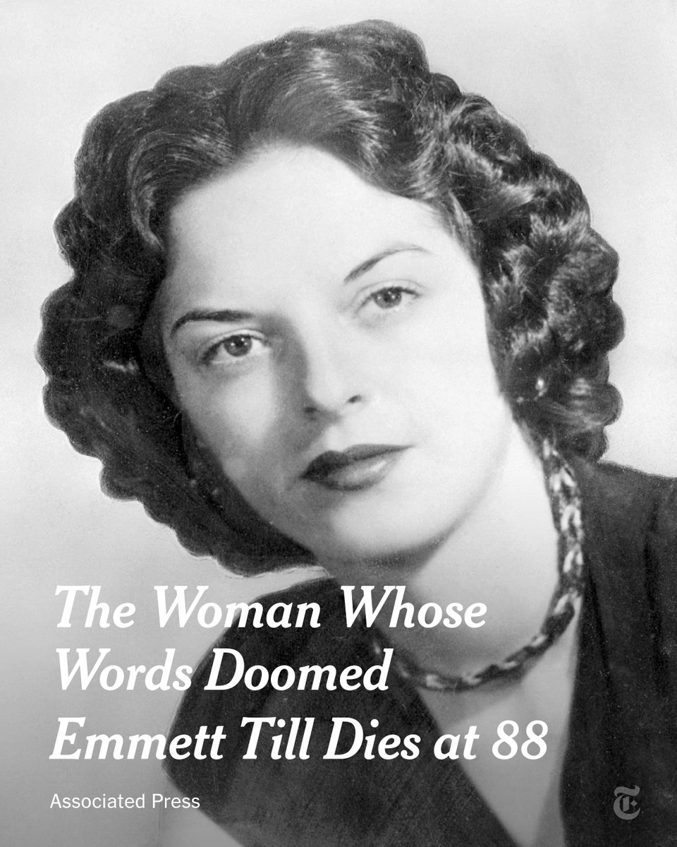 Carolyn Bryant Donham, the woman whose accusation led to the brutal murder of Emmett Till in 1955, has died at 88. nyti.ms/3HiIfHy