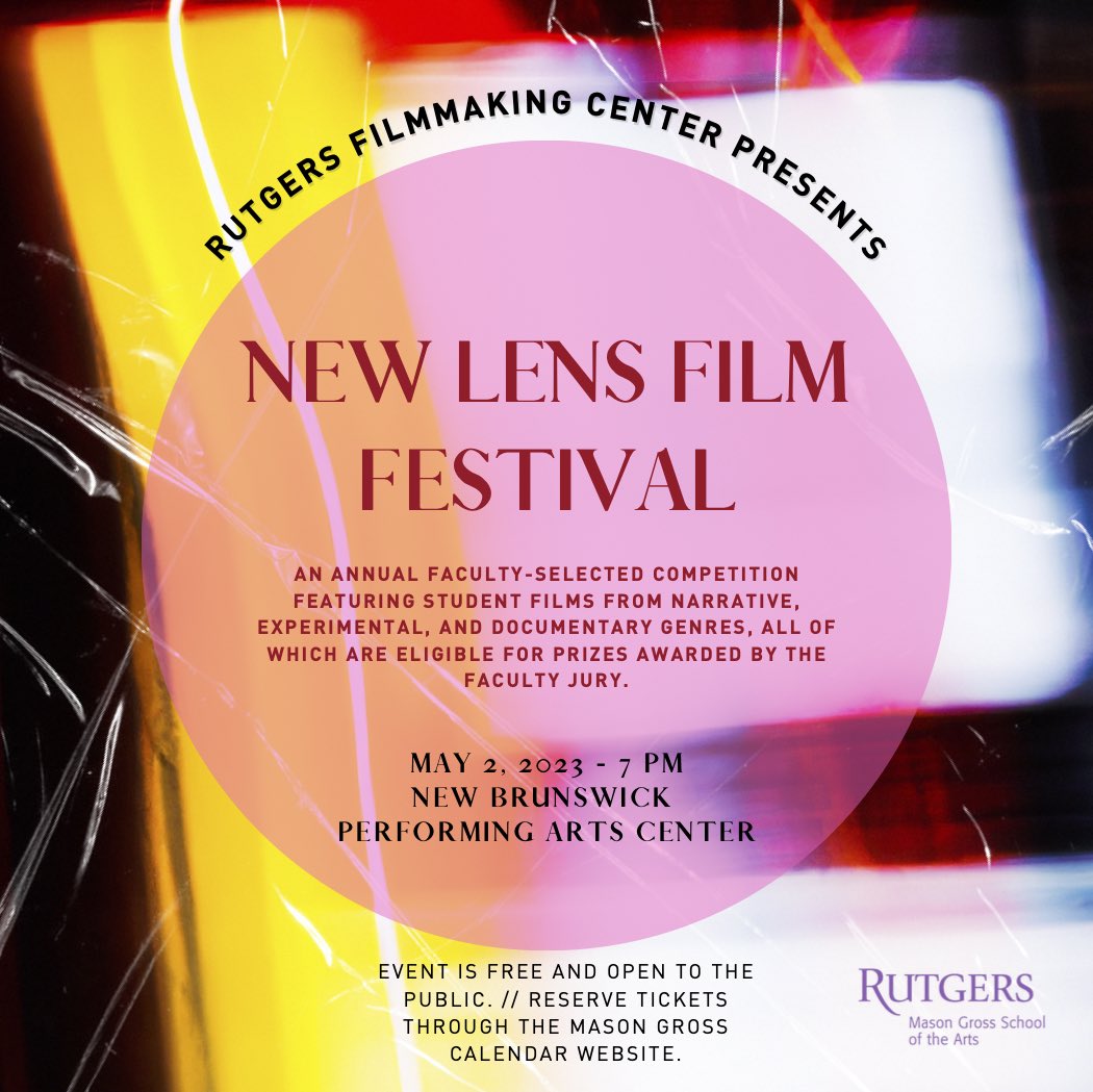 RU_Film's tweet photo. It’s that time of year again! Spring Showcases &amp; the New Lens Festival are upon us 🌷Come out to @NewBrunswickPAC to support our filmmakers! All events are free and open to the public. Just head to the link in our bio to reserve tickets! See you all there! 🎥 https://t.co/Dl9QXGseEt