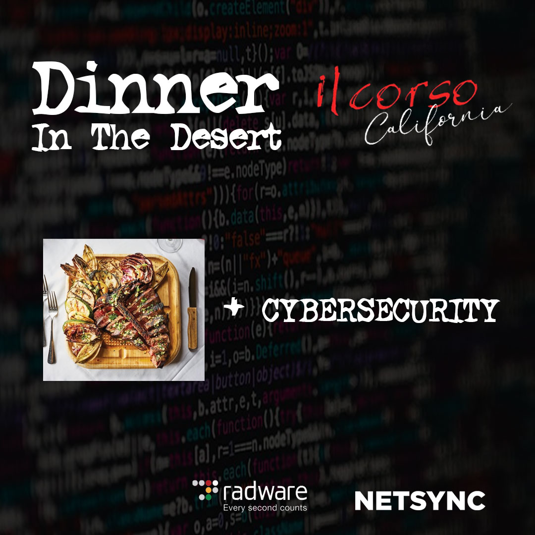 NetsyncNews's tweet photo. After CCISDA on May 9, come ciao with #Netsync and #Radware at il Corso for Dinner in the Desert! We’ll be enjoying Italian cuisine, Mediterranean drinks, and a lively discussion around cybersecurity!
RSVP here: https://t.co/Qd6tglBr9X
#CCISDA #DinnerInTheDesert https://t.co/QhZcCFrUCU