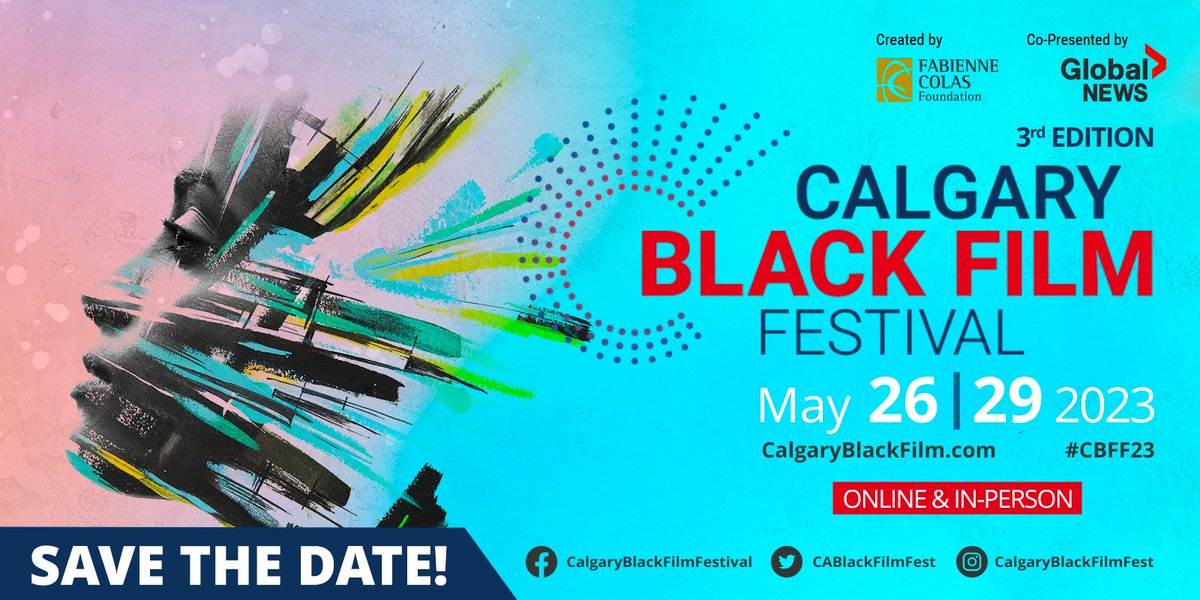 🎬🌟SAVE THE DATE! The Calgary Black Film Festival is back May 26-29! Catch inspiring international & local films, in-person events & network with filmmakers to advance your career! #CBFF2023 #BlackCinema #FilmFestival #CalgaryEvents #InspiringFilms #Networking #Q&A