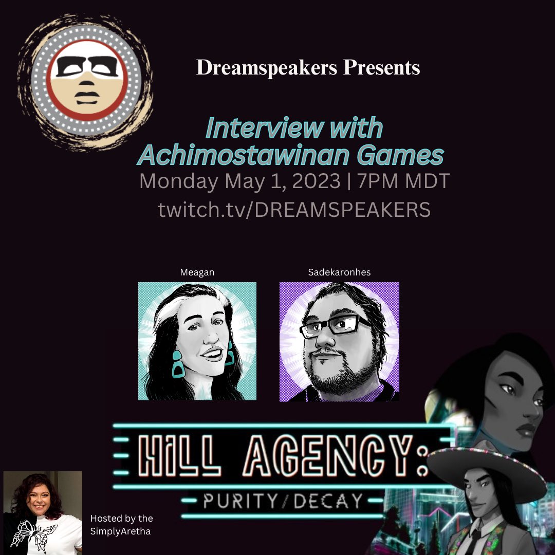 Dreamspeakers's tweet photo. Hill Agency: PURITYdecay Game Demo and Interview
Date: May 1, 2023
Time: 7PM MDT (6PM PDT/9PM EDT)
Where: https://t.co/uwzyawaZfL

Guests: Meagan &amp; Sadekaronhes
Host: SimplyAretha

@Twitch @AchimoGames #INDIGENOUS https://t.co/NzgLPeUVs8