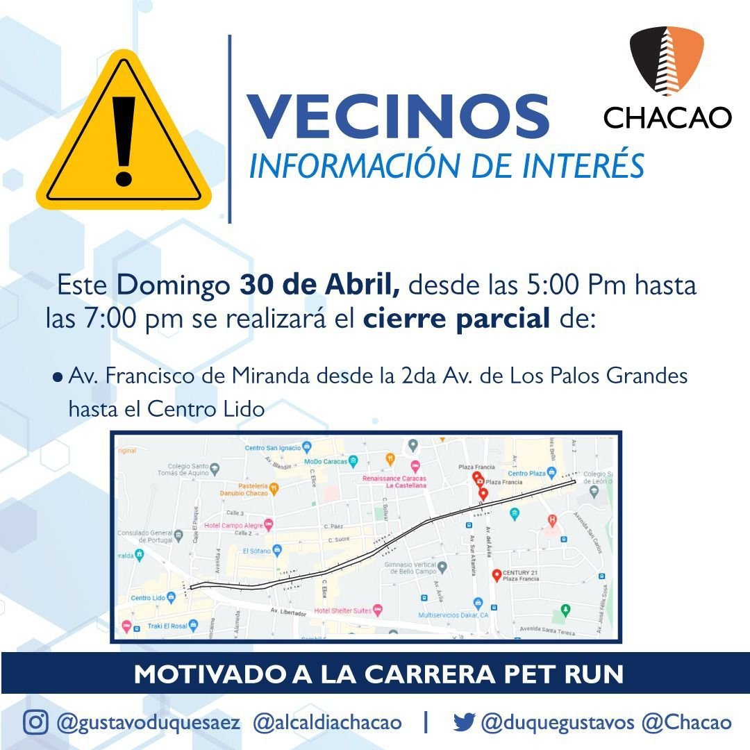 ⚠️ | Este #30abril se llevará a cabo la carrera Pet Run en nuestro municipio Chacao, por lo que se realizará el cierre parcial de la vía desde las 5:00pm hasta las 7:00pm.

Pedimos a nuestros vecinos y visitantes tomar vías alternas durante la realización de la misma.