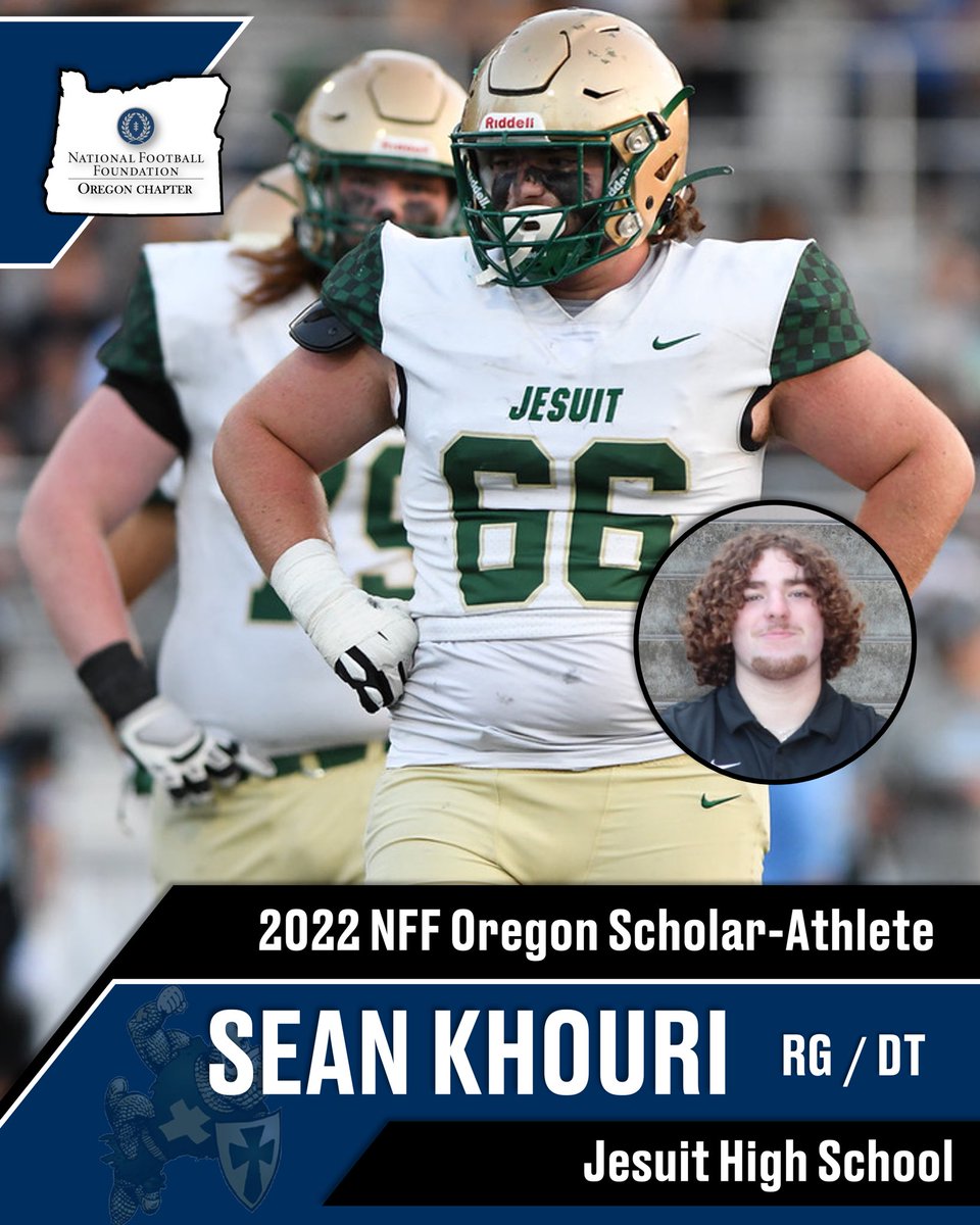 Celebrating the NFF Oregon 2022 Scholar-Athletes 

Sean Khouri
Jesuit High School 
Right Guard, Defensive Tackle
3.64 GPA

Congratulations, Sean!