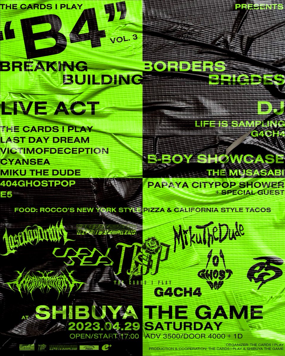 SHIBUYATHEGAME's tweet image. 【🗓明日開催🗓】
04.29(SAT)
TCIP(@tcip_official) pre.
『“B4” vol.3』遂に明日開催!!

BAND、HIPHOP、DJに加えてB-BOYダンスクルーのショーケースと美味しいフードをご用意しております!!

🎫イープラス本日18:00まで受付!!お急ぎください!!
↪︎eplus.jp/sf/detail/3823…

#TCIP
#B4