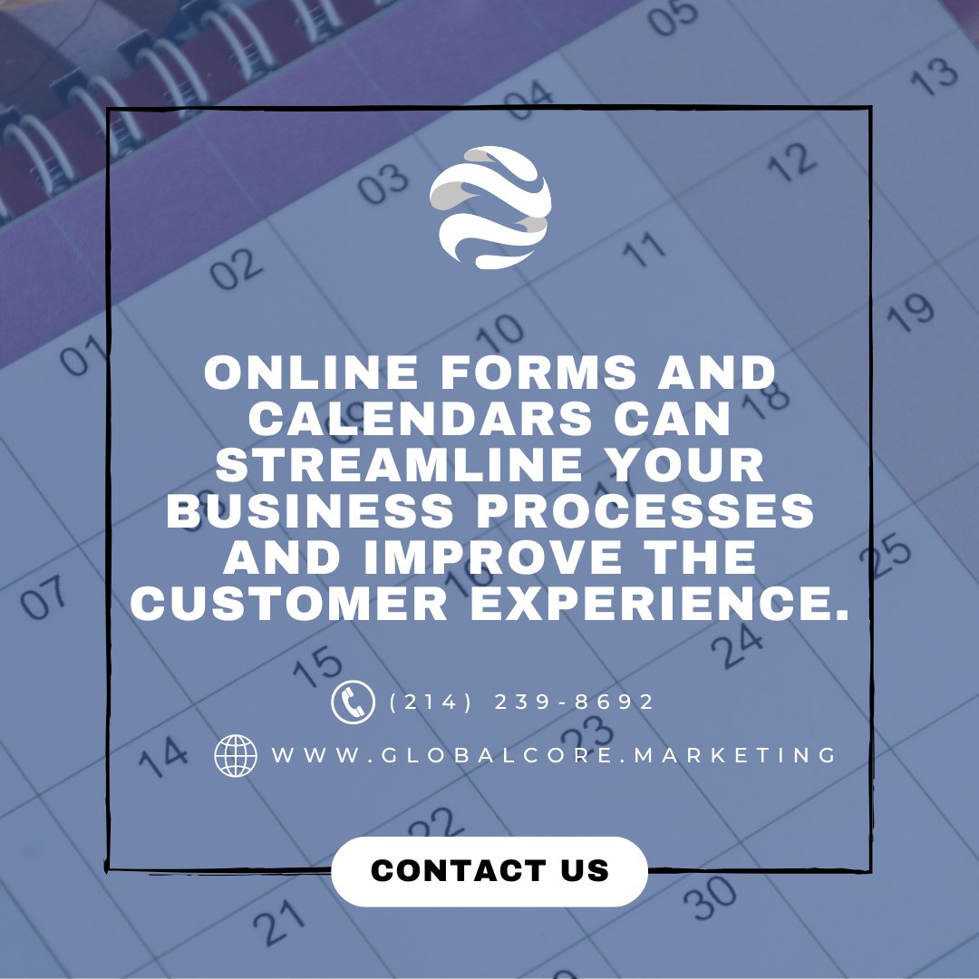 GlobalCoreM's tweet image. Online forms and calendars can streamline your business processes and improve the customer experience.