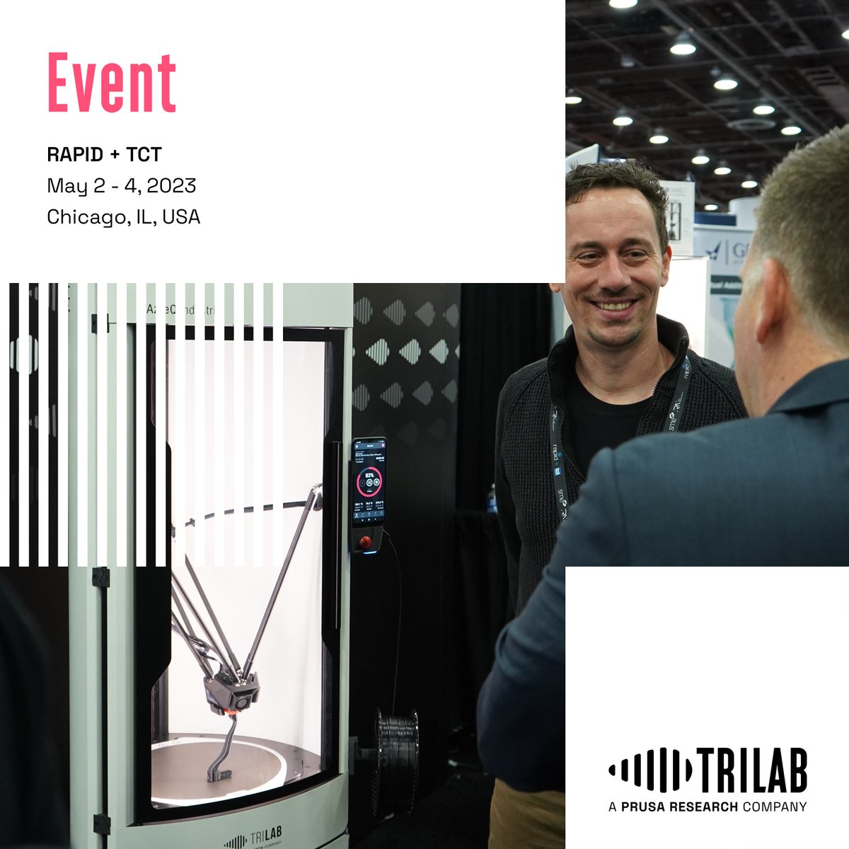 See you at <a href="/RAPID_Event/">RAPID + TCT Event</a> 🗓 May 2 - 4, 2023 📌 Chicago, IL, USA 🎪 PRUSA RESEARCH booth: 5046

#event #tradeshow #additivemanufacturing #3dprinting