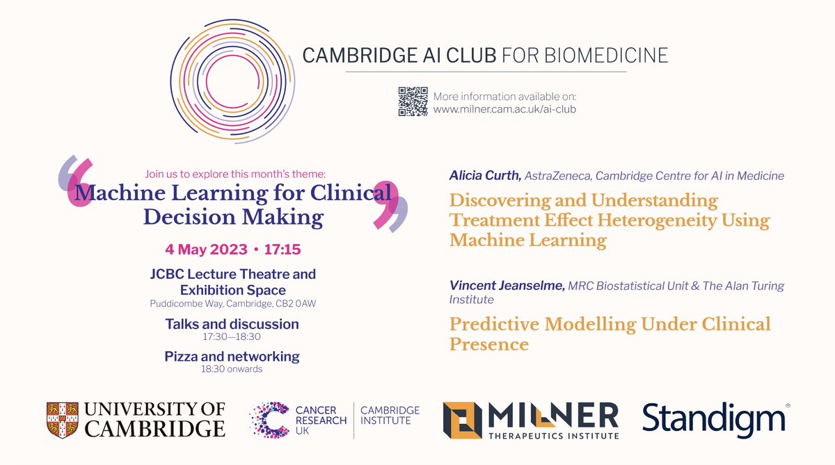 Next event alert! Join us on Thur 4th May to explore this month's theme: "Machine Learning for Clinical Decision Making". We have two exciting talks from Alicia Curth <a href="/AliciaCurth/">Alicia Curth</a> and Vincent Jeanselme <a href="/JeanselmeV/">Vincent Jeanselme</a>, followed by pizza. See you there 👀 <a href="/TheMilnerInst/">Milner Therapeutics Institute</a> <a href="/CRUK_CI/">CRUK Cambridge Institute</a>