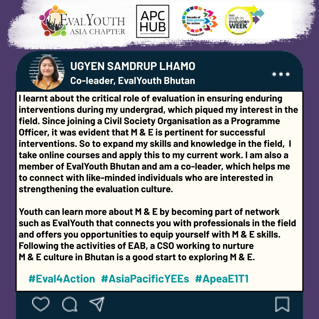 Get to know how Ms. Ugyen Samdrup Lhamo from @BhutanEvalyouth perceived the importance of evaluation.

#APCHub #Eval4Action #YouthInEvalWeek #AsiaPacificYEEs @EvalyouthAsia @unfpa_eval @Eval_Youth @APEAeval