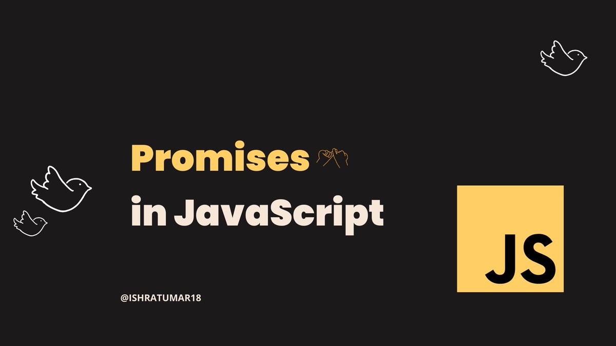 Promises in JavaScript 🚀 A Thread ↓ - Thread from Ishrat @ishrratumar ...