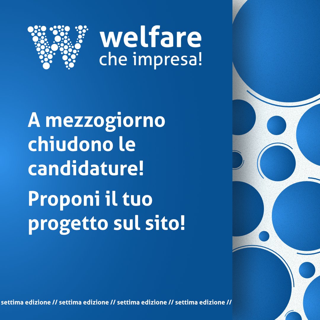 A mezzogiorno chiudono le candidature per #Welfarecheimpresa!

Proponi il tuo progetto sul sito!
welfarecheimpresa.it