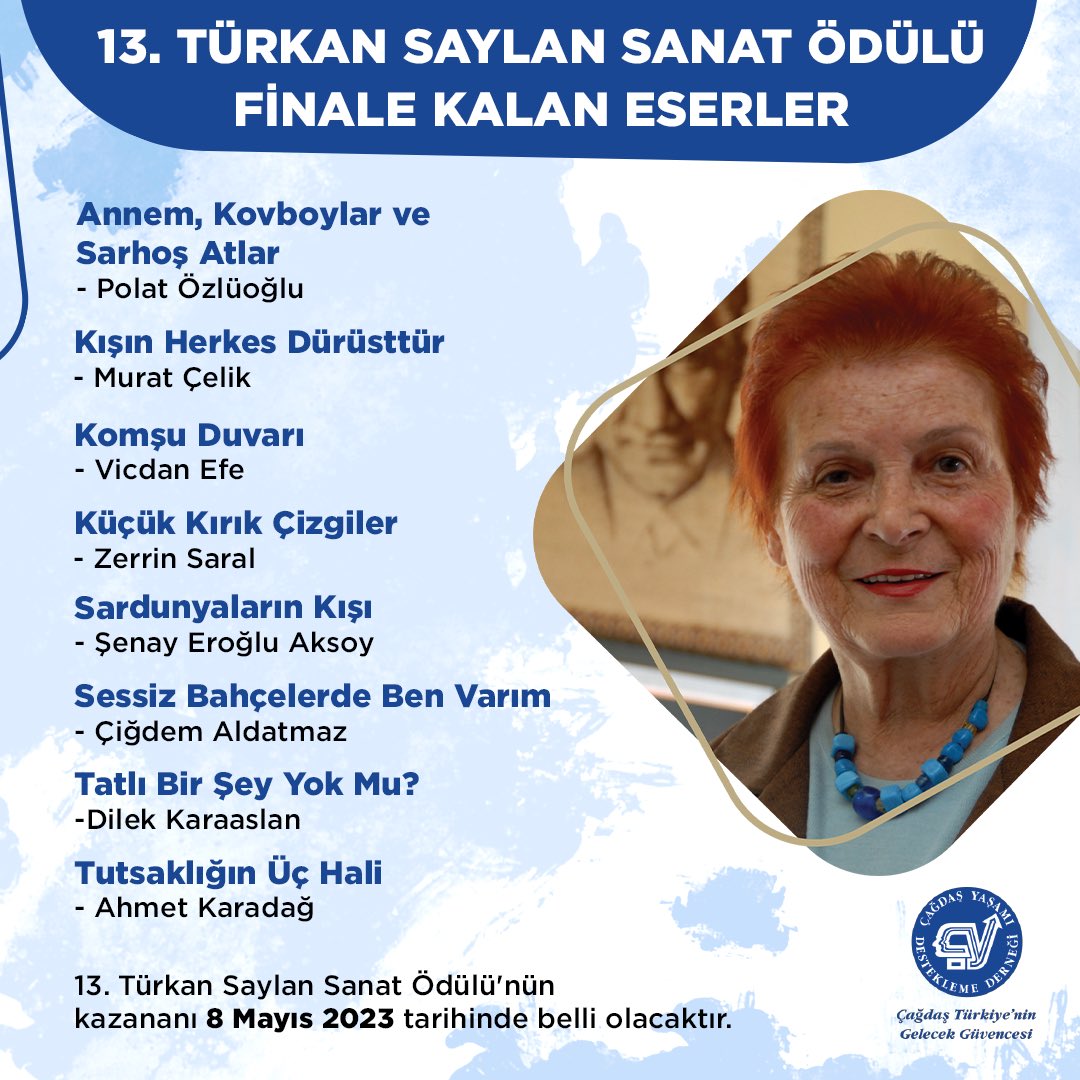 13. Türkan Saylan Sanat Ödülü’nde finale kalan eserler açıklandı! 

Kazanan, 8 Mayıs 2023 tarihinde belli olacaktır. 

#ÇağdaşYaşamıDesteklemeDerneği #TürkanSaylanSanatÖdülü