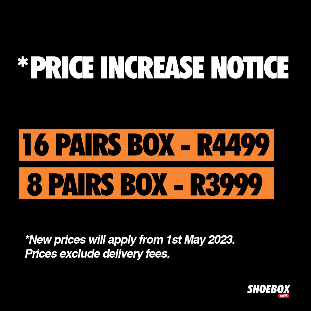 ShoeBoxBoys's tweet photo. 🚨PRICE INCREASE🚨 We will be implementing a price increase from 1 May 2023.

Thanks for the continued support |  https://t.co/3qvYUu8vTb. https://t.co/3VOpKUlEAW