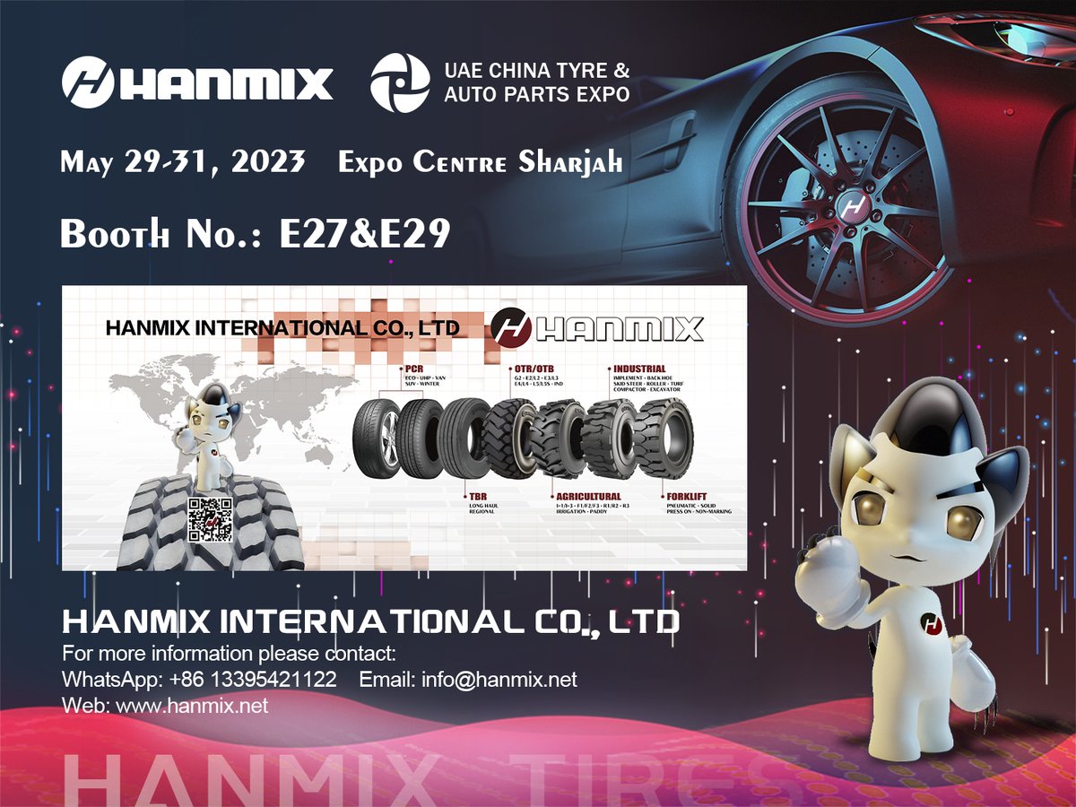 HANMIXTIRES's tweet photo. 🔥TIRE EXHIBITION: Hanmix team will go to UAE China Tyre & Auto Parts Expo on 29-31 May 2023, please contact us to make an appointment.
Address: Expo Center Sharjah
Booth NO. :⛳ E27&29
📫Email: info@hanmix.net.
📲WhatsApp: +86 13395421122
#HANMIX #TIRES #TIREEXHIBITION #TYREXPO https://t.co/GHCeP9yj4M