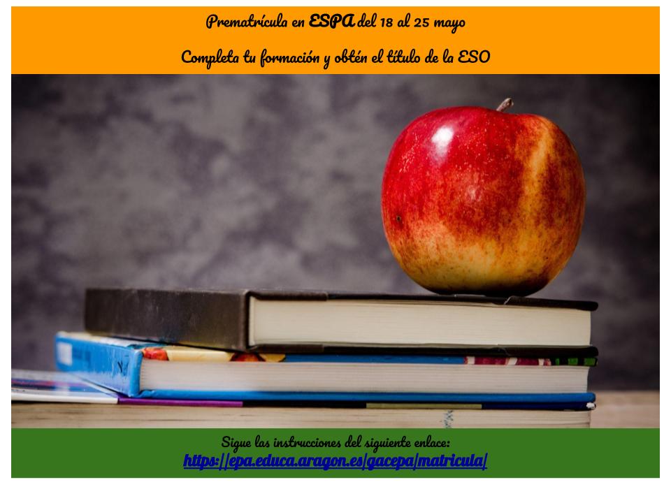 Del 18 al 25 de mayo se abre el plazo para la solicitud de plazas en educación secundaria para adultos. 
Se realizan a través del siguiente enlace: epa.educa.aragon.es/gacepa/matricu…