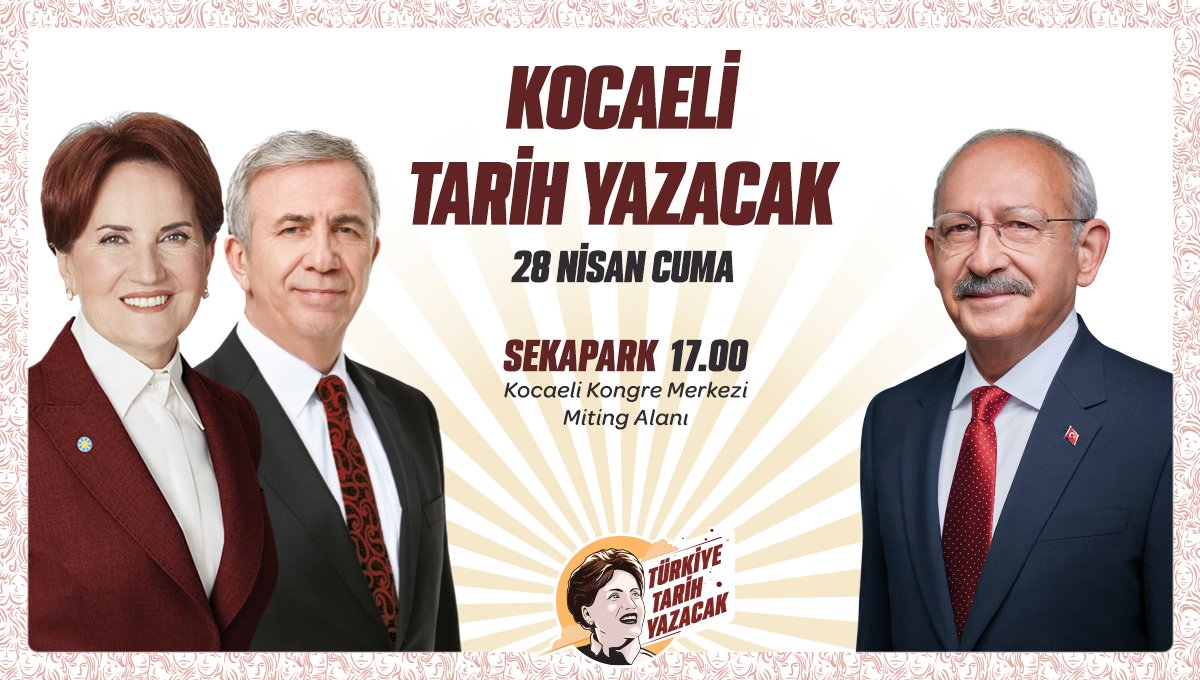 Sayın <a href="/kilicdarogluk/">Kemal Kılıçdaroğlu</a> ve Sayın <a href="/mansuryavas23/">Mansur Yavaş 2025</a> ile birlikte;

📍28 Nisan Cuma günü (bugün) 
🕔17:00'de Kocaeli’deyiz...

Hiç kimsenin endişesi olmasın;
14 Mayıs'ta #TürkiyeTarihYazacak!