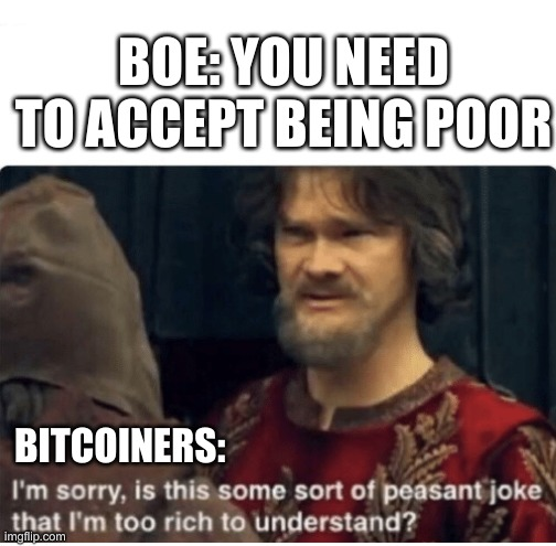 Bittylicious_'s tweet photo. Bank of England: "people need to accept they are poorer otherwise prices will continue to rise."
Without further ado, please find forthwith our response to your abhorrent proposal 😉 @bankofengland
#Bitcoin #HFBP 🧡 https://t.co/c8BWMXTAQX