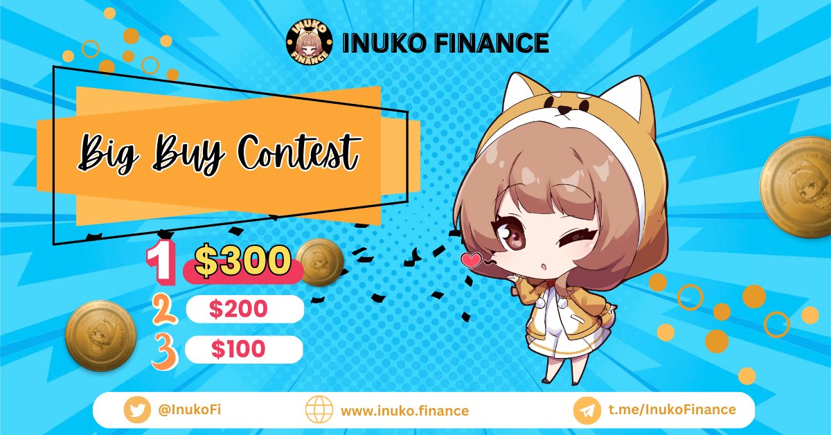 🪙🪙🪙INUKO BIG Buy Contest🪙🪙🪙

Get a chance to win as much as 300 #USDT through #HODL-ing! 
Join us on TG and learn how👇

t.me/InukoFinance

⏰ 26th Apr to 1st May

 #Crypto #cryptocurrency #cryptocurrencies #blockchain #CryptoNews #CryptocurrencyNews