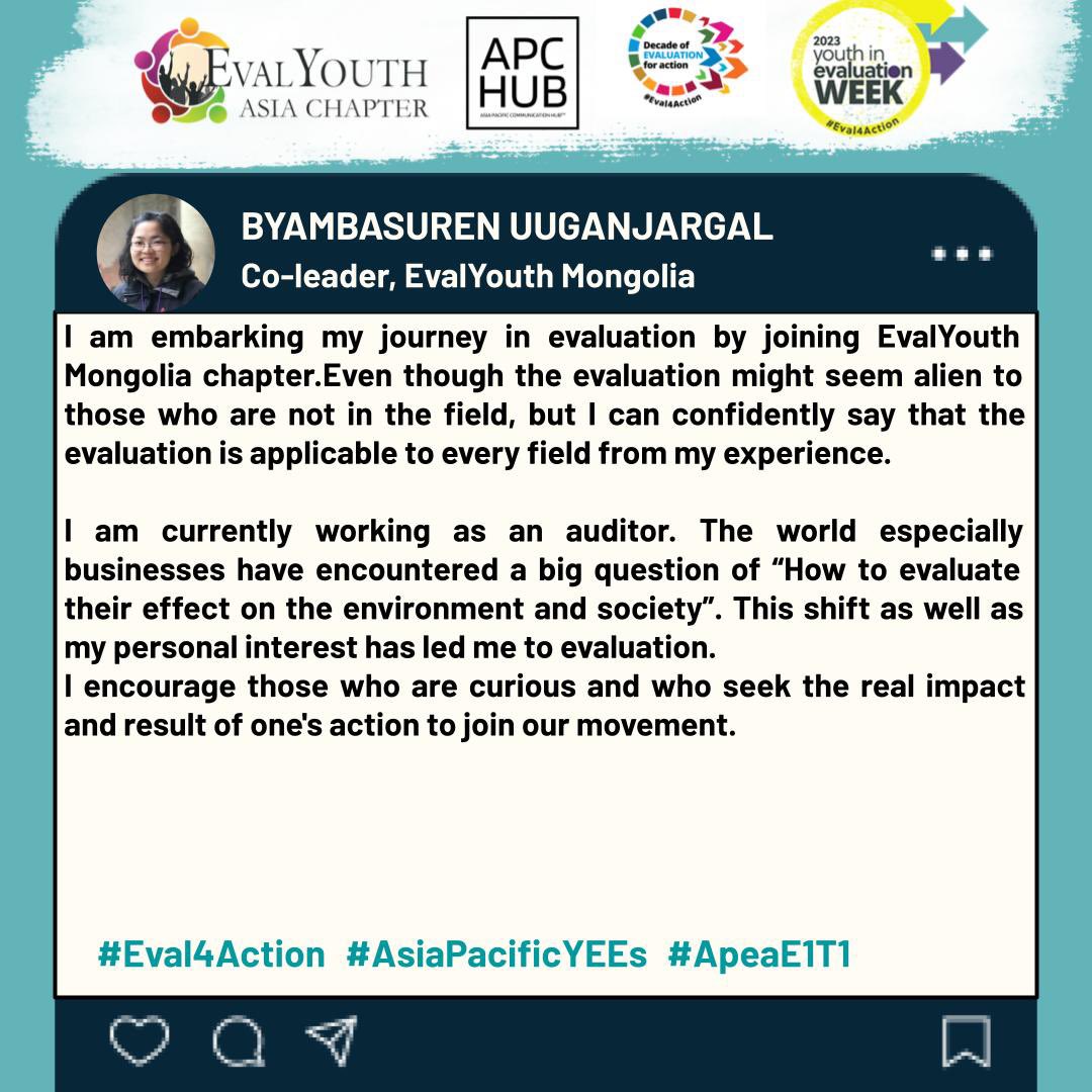 'I encourage those who are curious and who seek the real impact and result of one's action to join our movement.' Ms. Byambasuren Uuganjargal, Co-leader @evalyouthmongol 

#APCHub #Eval4Action #YouthInEvalWeek #AsiaPacificYEEs @EvalyouthAsia @unfpa_eval @Eval_Youth @APEAeval '