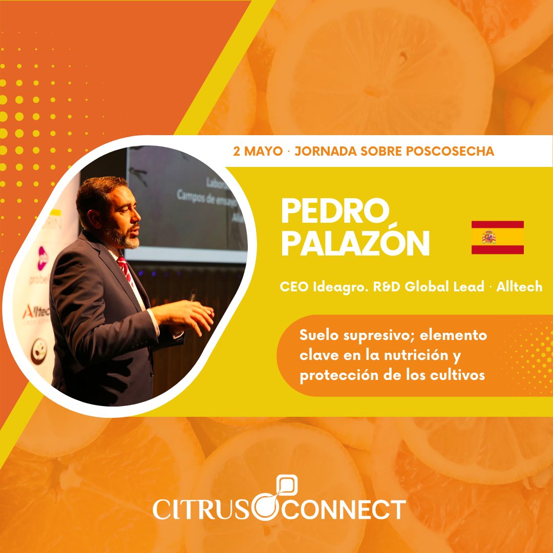 Citrus Connect & Citrus Forum (@citrusforum) on Twitter photo Ponentes #CitrusConnect 🍊
🇪🇸 Pedro Palazón - CEO <a href="/ideagro/">IDEAGRO</a>. R&D Global Lead en <a href="/AlltechSpain/">Alltech Spain</a> 
🗣️ "Suelo supresivo; elemento clave en la nutrición y protección de los cultivos."
📆 2 de Mayo
📲 ¡Inscríbete ya! citrusforum.es Ponentes #CitrusConnect 🍊
🇪🇸 Pedro Palazón - CEO <a href="/ideagro/">IDEAGRO</a>. R&D Global Lead en <a href="/AlltechSpain/">Alltech Spain</a> 
🗣️ "Suelo supresivo; elemento clave en la nutrición y protección de los cultivos."
📆 2 de Mayo
📲 ¡Inscríbete ya! citrusforum.es