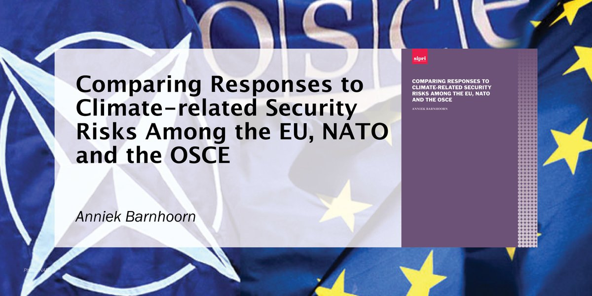 Over the past few years the EU🇪🇺, @NATO and the @OSCE have formulated ambitious policies to respond to climate-related security risks. In this latest @SIPRIorg Policy Report I compare responses between the organizations ➡️ doi.org/10.55163/RDOU1… A thread 🧵👇